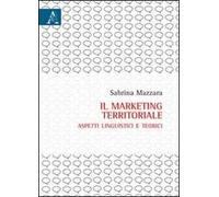 Il marketing territoriale. Aspetti linguistici e teorici