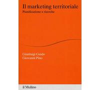 Il marketing territoriale. Pianificazione e ricerche