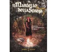 Il martello della strega. Manuale dell'apprendista strega
