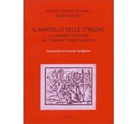 Libri Institor Heinrich / Sprenger Jacob - Il Martello Delle Streghe