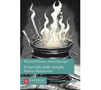 Il Martello Delle Streghe. Malleus Maleficarum - - 2024