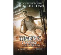 Il martello di Thor. Magnus Chase e gli dei di Asgard. Vol. 2