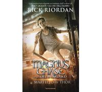 Il martello di Thor. Magnus Chase e gli dei di Asgard. Vol. 2 - Riordan Rick