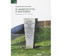 Il Martinetto e dintorni. 1943-1945 oltre la memoria