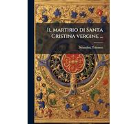 Il martirio di Santa Cristina vergine ...
