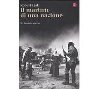 Il martirio di una nazione. Il Libano in guerra
