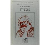 Il marxismo della maturità di Lukács