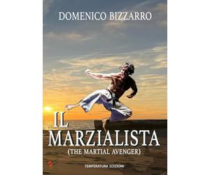 Il marzialista: The martial avenger