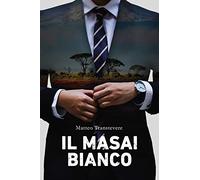 Il Masai bianco
