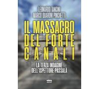 Il massacro del Forte Canali. La terza indagine dell'ispettore Passalà