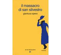 Il massacro di San Silvestro