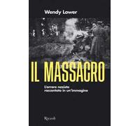 Il massacro. L'orrore nazista raccontato in un'immagine