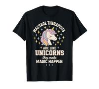Il massaggiatore è come gli unicorni che fanno magie Maglietta