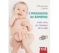 Il massaggio del bambino. Ediz. a colori. Con CD-Audio