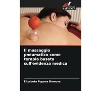 Il massaggio pneumatico come terapia basata sull'evidenza medica