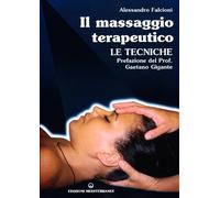 Il massaggio terapeutico. Le tecniche