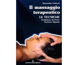 Il massaggio terapeutico. Le tecniche