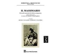 Il massimario. Proverbi annotati di diritto comparato. Liber amicorum in onore di Gabriele Crespi Reghizzi