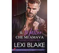 Il master che mi amava: Vol. #1 Master and Mercenaries (Follie in Passion)