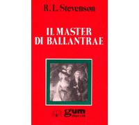 Il master di Ballantrae. Racconto d'inverno