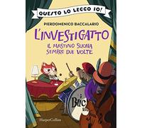 Il mastino suona sempre due volte. L'investigatto