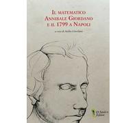 Il matematico Annibale Giordano e il 1799 a Napoli