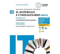 Il materiale e l'immaginario nuovo. Un'opportunità di dialogo. Per le Scuole superiori. Dal primo dopoguerra ai giorni nostri (Vol. 3B)