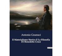 Il Materialismo Storico E La Filosofia Di Benedetto Croce: 198