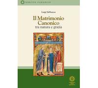 Il matrimonio canonico. Tra natura e grazia