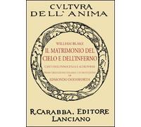 Il matrimonio del cielo e dell'inferno. Canti dell'innocenza e altri poemi