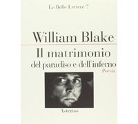 Il matrimonio del paradiso e dell'inferno. Ediz. italiana e inglese