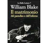 Il matrimonio del paradiso e dell'inferno. Ediz. italiana e inglese