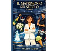 IL MATRIMONIO DEL SECOLO (O QUASI): Una commedia cosmica sull’amore imperfetto