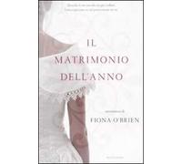 Il matrimonio dell'anno - [Arnoldo Mondadori Editore]