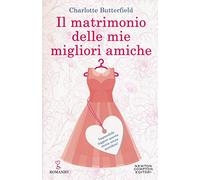 Il matrimonio delle mie migliori amiche