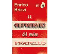 Il matrimonio di mio fratello