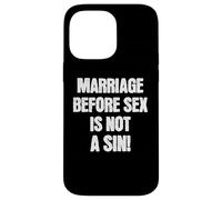 Il matrimonio prima del sesso non è un peccato Divertente cattolico Custodia per iPhone 14 Pro Max