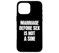 Il matrimonio prima del sesso non è un peccato Divertente cattolico Custodia per iPhone 16 Pro Max