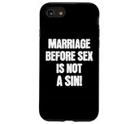 Il matrimonio prima del sesso non è un peccato Divertente cattolico Custodia per iPhone SE (2020) / 7/8