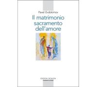 Il matrimonio, sacramento dell'amore