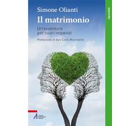 Il matrimonio. Un’avventura per cuori impavidi