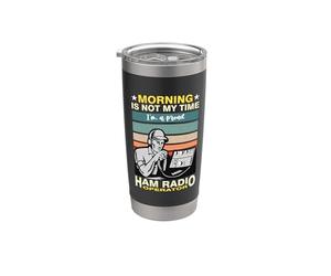 Il mattino non è il mio momento Sono un operatore radio di prosciutto della torre radio Bicchiere termico in acciaio inox doppia parete