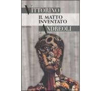 Il matto inventato