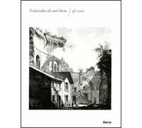 Il mausoleo di Sant'Elena. Gli scavi