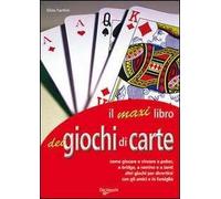 Il maxi libro dei giochi di carte