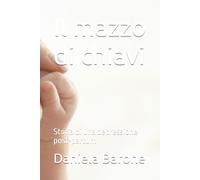 Il mazzo di chiavi: Storia di una depressione post-partum
