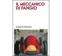 Il meccanico di Fangio