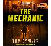 Il meccanico: un thriller di John Tyler