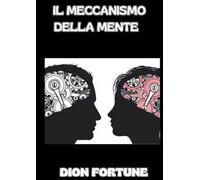 Il meccanismo della mente