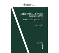 Il meccanismo unico di vigilanza. Un bilancio dopo i primi dieci anni
